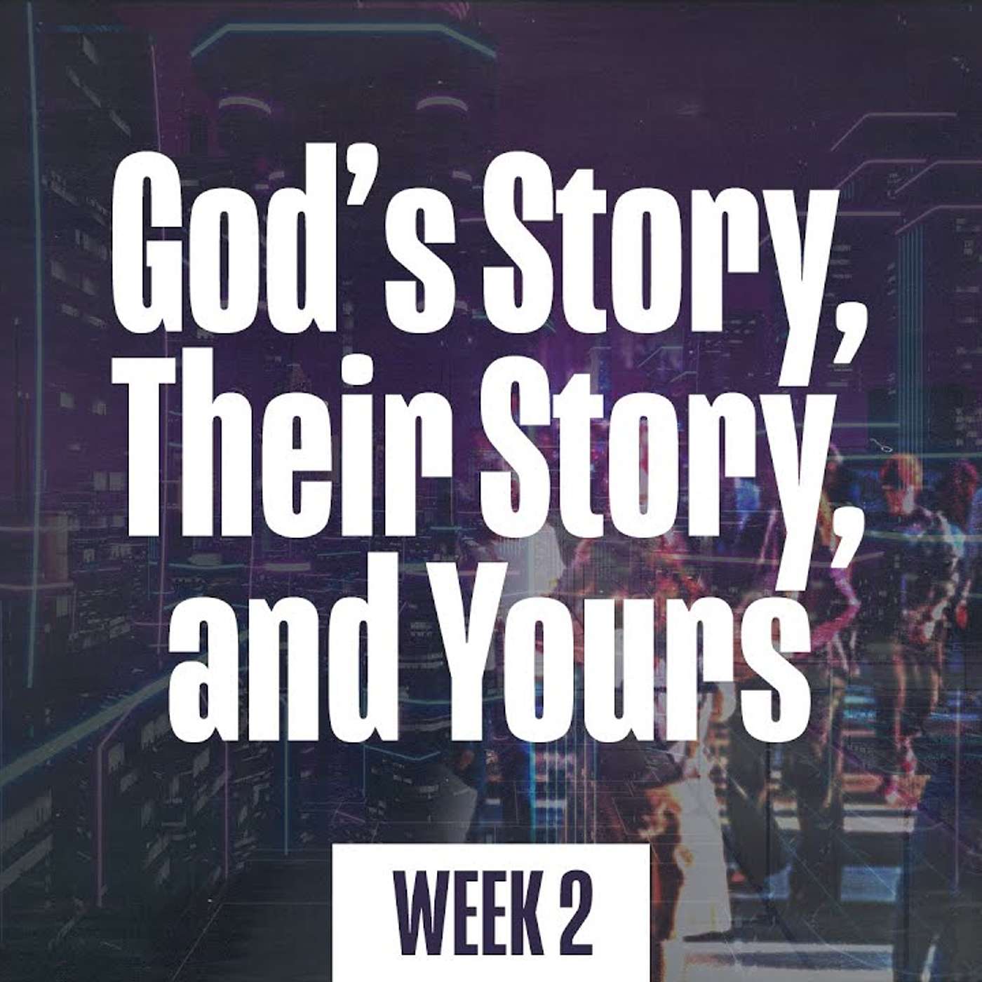 WEEK 2 - How to connect your story with others | Bible Class episode artwork